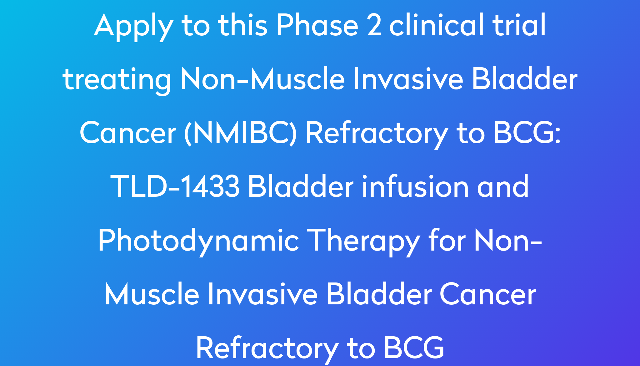 tld-1433-bladder-infusion-and-photodynamic-therapy-for-non-muscle